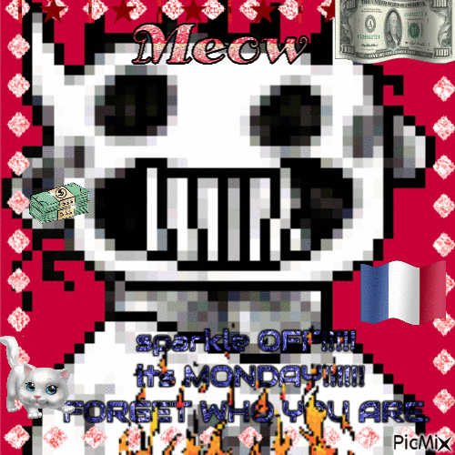 zacharie from off with the text "meow -- sparkle OFF!!!! its MONDAY!!!!!! FORGET WHO YOU ARE."